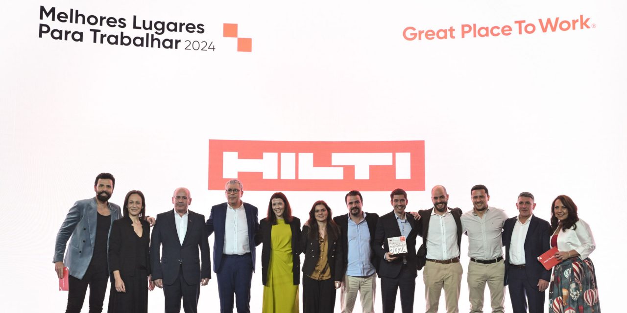 A Hilti Portugal recebeu o prémio de melhor lugar para trabalhar em Portugal, pela Great Place to Work®
